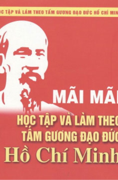 Mãi mãi học tập và làm theo tấm gương đạo đức Hồ Chí Minh