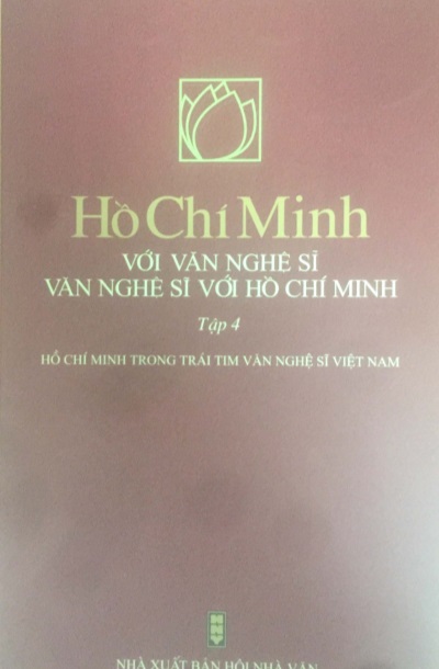 Hồ Chí Minh với văn nghệ sĩ - Văn nghệ sĩ với Hồ Chí Minh (Tập 4)