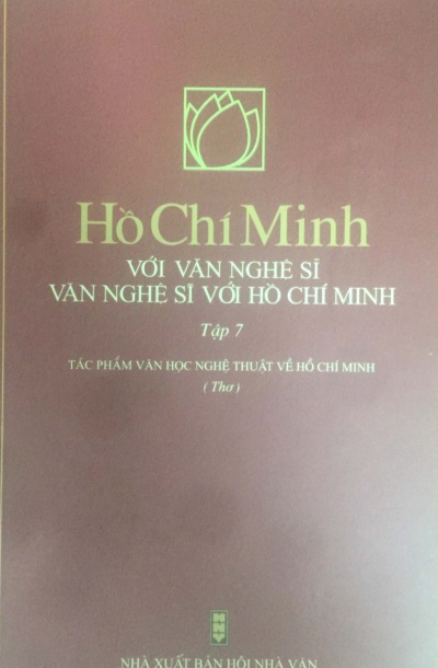 Hồ Chí Minh với văn nghệ sĩ - Văn nghệ sĩ với Hồ Chí Minh (Tập 7)